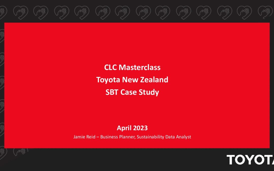 CLC Masterclass Series – Toyota NZ Science-Based Target case study